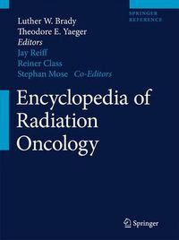 Cover image for Encyclopedia of Radiation Oncology