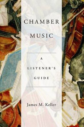 Cover image for Chamber Music: A Listener's Guide