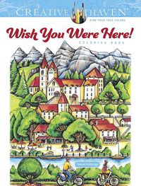 Cover image for Creative Haven Wish You Were Here! Coloring Book