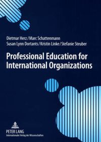 Cover image for Professional Education for International Organizations: Preparing students for international public service