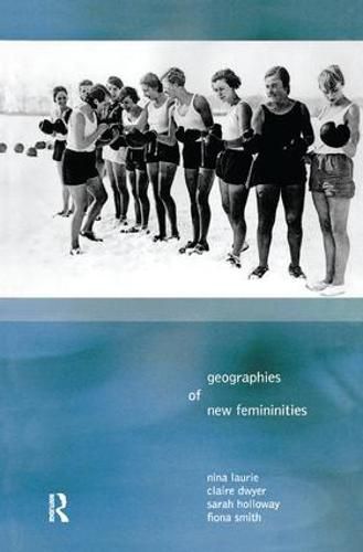 Cover image for Geographies of New Femininities