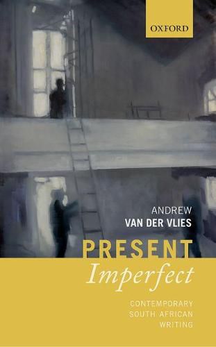 Cover image for Present Imperfect: Contemporary South African Writing