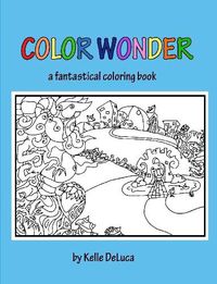 Cover image for Color Wonder - a fantastical coloring book