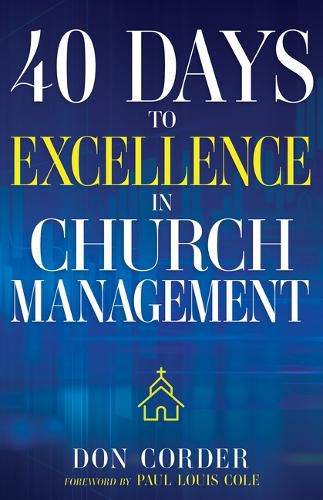 Cover image for 40 Days to Excellence in Church Management