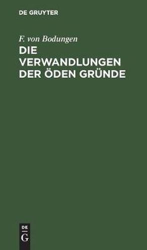 Cover image for Die Verwandlungen Der OEden Grunde