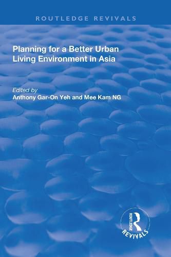 Cover image for Planning for a Better Urban Living Environment in Asia