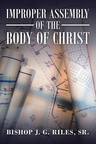 Cover image for Improper Assembly of the Body of Christ