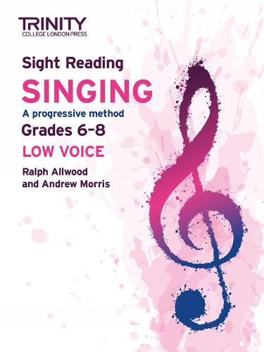 Trinity College London Sight Reading Singing: Grades 6-8 (low voice)