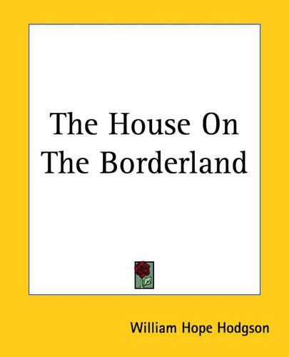 Cover image for The House On The Borderland