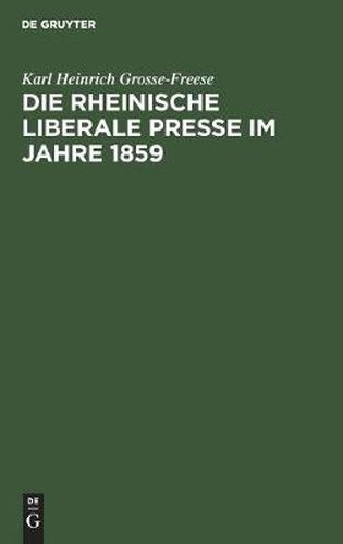 Die Rheinische Liberale Presse Im Jahre 1859