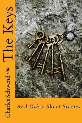 Cover image for The Keys: And Other Short Stories