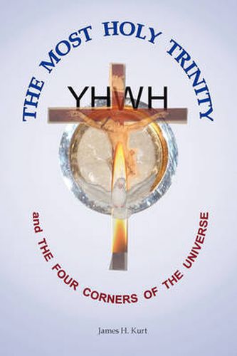 Cover image for The Most Holy Trinity and the The Four Corners of the Universe