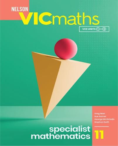 Nelson VICmaths 11 Specialist Mathematics Student Book with 1 Access Code