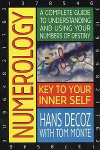 Cover image for Numerology: A Complete Guide to Understanding and Using Your Numbers of Destiny