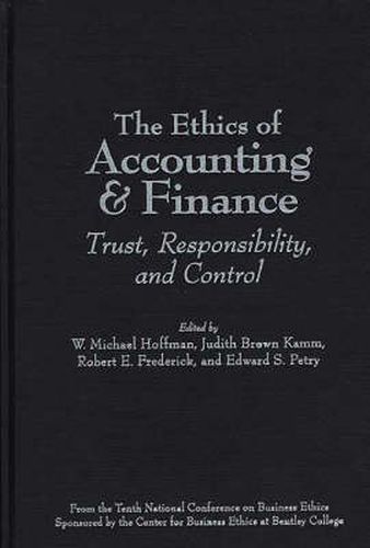 The Ethics of Accounting and Finance: Trust, Responsibility, and Control