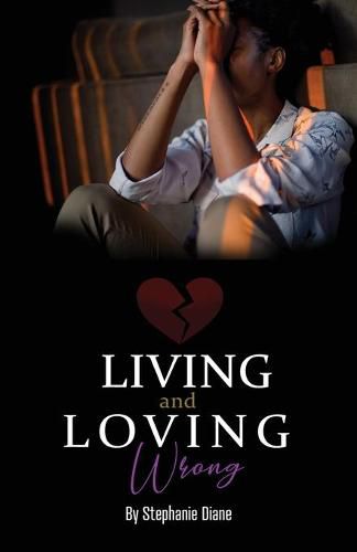 Cover image for Living and Loving Wrong