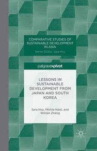 Cover image for Lessons in Sustainable Development from Japan and South Korea