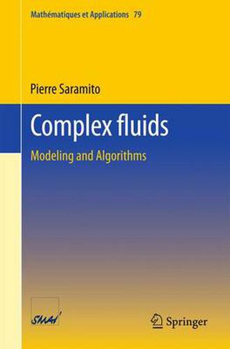 Cover image for Complex fluids: Modeling and Algorithms