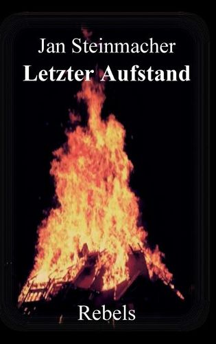 Cover image for Rebels - Letzter Aufstand