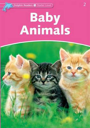 Cover image for Dolphin Readers Starter Level: Baby Animals