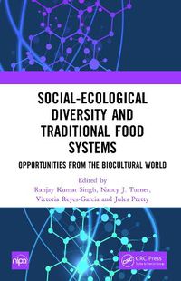 Cover image for Social-Ecological Diversity and Traditional Food Systems: Opportunities from the Biocultural World