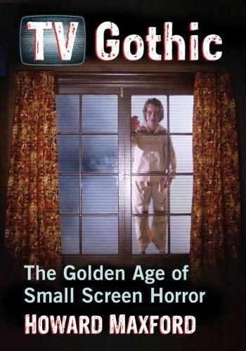 Cover image for TV Gothic: The Golden Age of Small Screen Horror