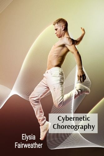 Cybernetic Choreography