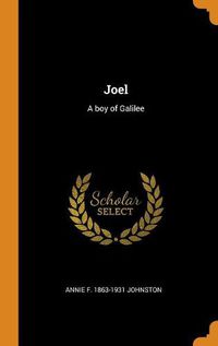 Cover image for Joel: A Boy of Galilee