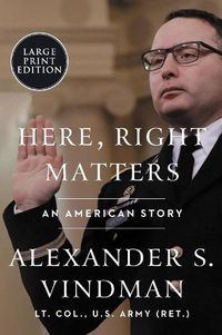 Cover image for Here, Right Matters: An American Story