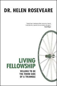 Cover image for Living Fellowship: Willing to be the Third Side of the Triangle