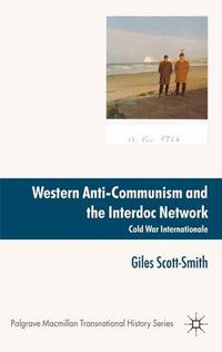 Cover image for Western Anti-Communism and the Interdoc Network: Cold War Internationale