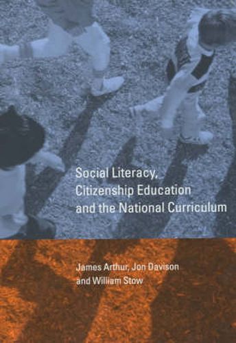 Cover image for Social Literacy, Citizenship Education and the National Curriculum