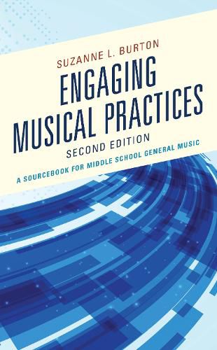 Engaging Musical Practices: A Sourcebook for Middle School General Music