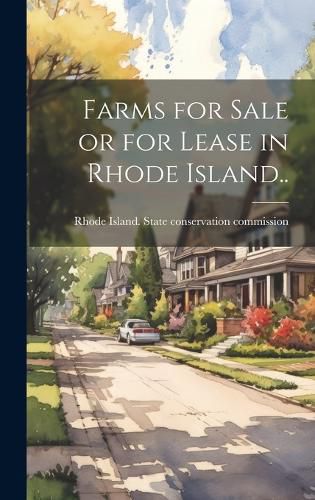 Cover image for Farms for Sale or for Lease in Rhode Island..