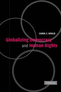 Cover image for Globalizing Democracy and Human Rights