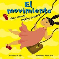 Cover image for El Movimiento: Tira Y Empuja, Rapido Y Despacio