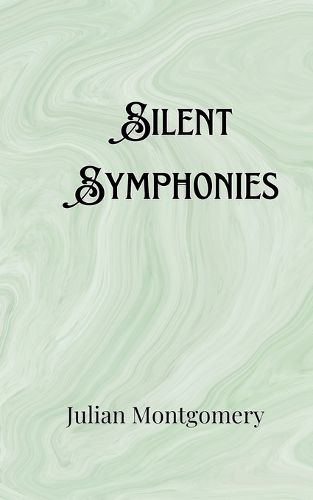 Cover image for Silent Symphonies