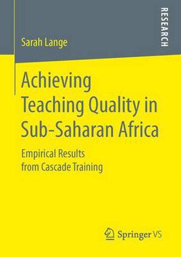 Cover image for Achieving Teaching Quality in Sub-Saharan Africa: Empirical Results from Cascade Training