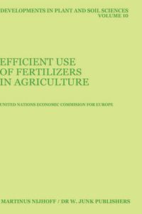 Cover image for Efficient Use of Fertilizers in Agriculture