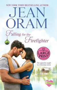 Cover image for Falling for the Firefighter