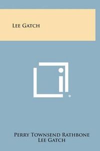 Cover image for Lee Gatch