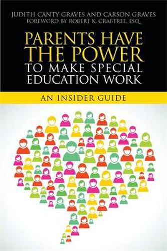 Cover image for Parents Have the Power to Make Special Education Work: An Insider Guide