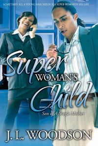 Cover image for Superwoman's Child: Son of a Single Mother