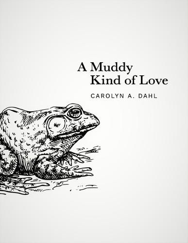 Cover image for A Muddy Kind of Love