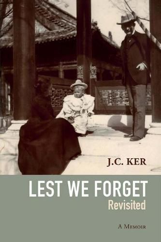 Cover image for Lest We Forget Revisited: A Memoir