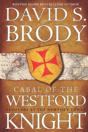 Cover image for Cabal of the Westford Knight: Templar's at the Newport Tower