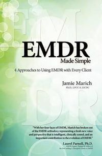 Cover image for Emdr Made Simple: 4 Approaches to Using Emdr with Every Client