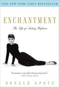 Cover image for Enchantment: The Life of Audrey Hepburn