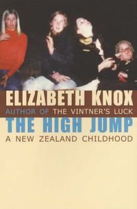 Cover image for The High Jump: A New Zealand Childhood