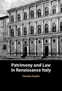 Cover image for Patrimony and Law in Renaissance Italy